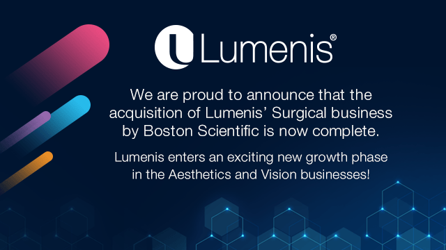 Lumenis announced the completion of the sale of its Surgical business to Boston Scientific Corporation
