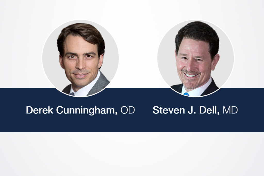 Derek Cunningham, OD and Steven J. Dell, MD